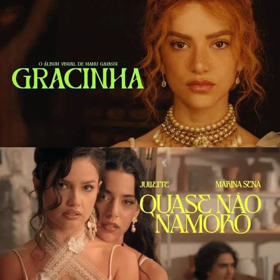 Gracinha, de Manu Gavassi, e Quase Não Namoro, de Juliette feat Marina Sena