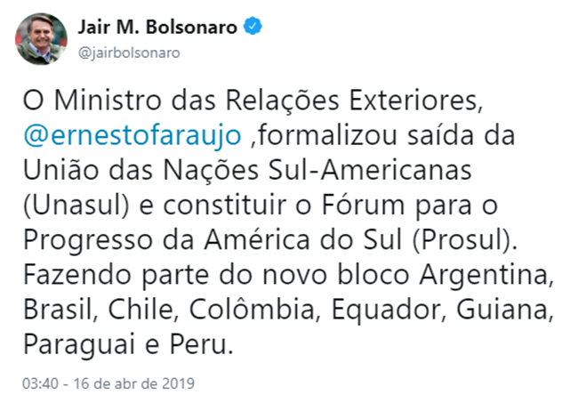 O presidente Jair Bolsonaro oficializou a saída do Brasil da Unasul.