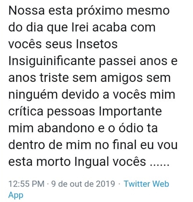 As ameaças estariam sendo feitas através das redes sociais.