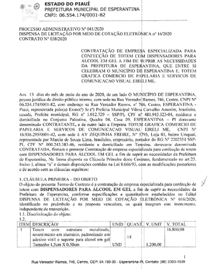 O contrato com a empresa Totem Gráfica Comércio de Papelaria e Serviços de Comunicação Visual.