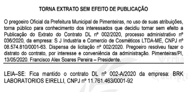 A Prefeitura de Pimenteiras desfez o contrato com uma das empresas.