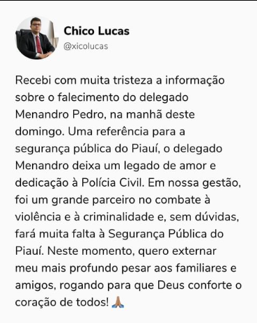 Chico Lucas se solidariza com a família do delegado