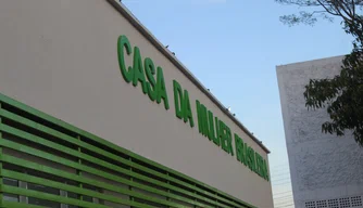 Governo do Piauí inaugura Casa da Mulher Brasileira em Teresina