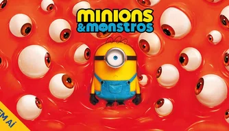 Minions & Monstros