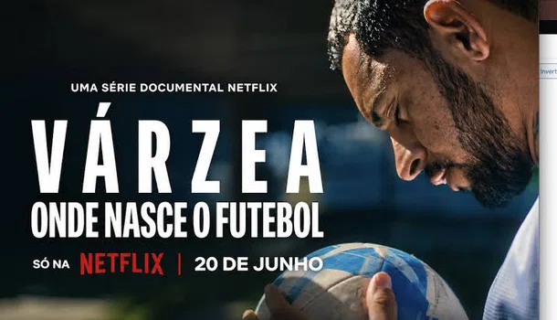 Documentário “Várzea: Onde Nasce o Futebol”