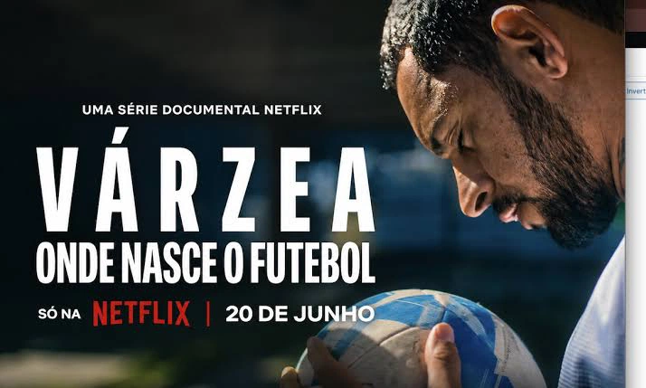 Documentário “Várzea: Onde Nasce o Futebol”