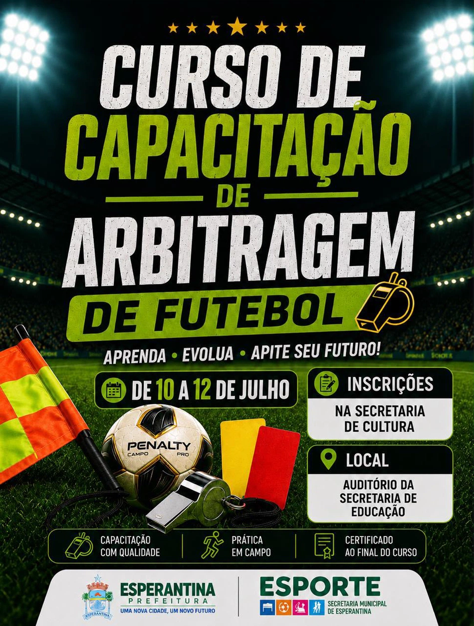 Prefeitura de Esperantina abre inscrições para Curso de Capacitação de Arbitragem de Futebol