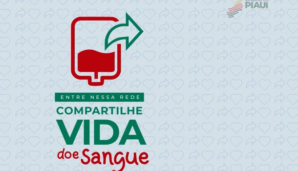 Hemopi: Entre nessa Rede, compartilhe Vida doe Sangue