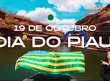 201º aniversário: O Piauí vai que vai